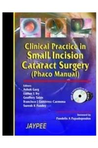 Clinical Practice in Small incision Catract Surgery(Phaco Manual) with 2 CD-ROMs