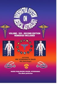 Nakshatra System on Medical Astrology - Vol - VIII