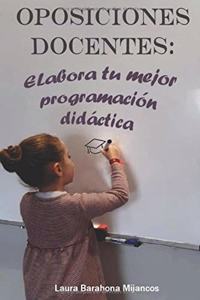 OPOSICIONES DOCENTES. Elabora tu mejor programación didáctica.
