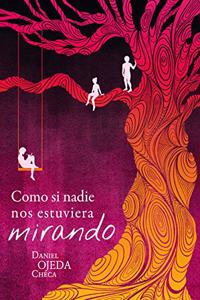 Como si nadie nos estuviera mirando