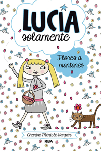 Lucía Solamente. Flores a Montones / Just Grace and the Flower Girl Power