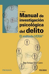 Manual de investigacion psicologica del delito: El metodo VERAÂ®