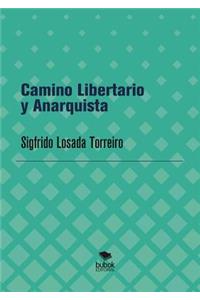 Camino Libertario y Anarquista