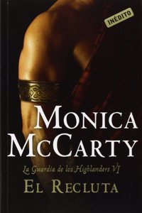 El recluta / The recruit: La Guardia De Los Highland