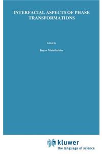 Interfacial Aspects of Phase Transformations