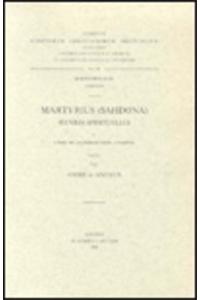 Martyrius (Sahdona). oeuvres spirituelles, I. Livre de la Perfection, 1e Partie