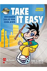 TAKE IT EASY