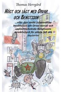 Högt och lågt med Orvar och Bengtsson