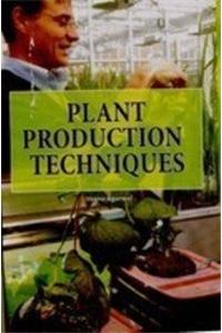 Plant Production Techniques