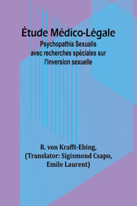 Étude Médico-Légale: Psychopathia Sexualis avec recherches spéciales sur l'inversion sexuelle