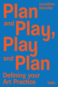 Plan and Play, Play and Plan