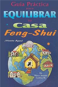 Guia Practica Para Equilibrar Tu Casa Feng Shui