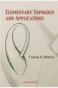 Elementary Topology and Applications