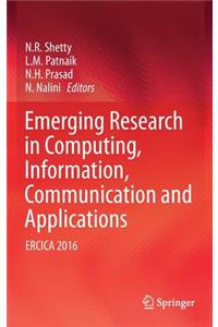 Emerging Research in Computing, Information, Communication and Applications