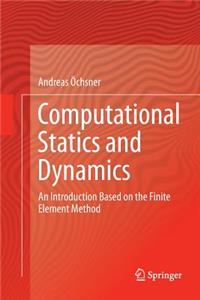 Computational Statics and Dynamics