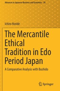 Mercantile Ethical Tradition in EDO Period Japan