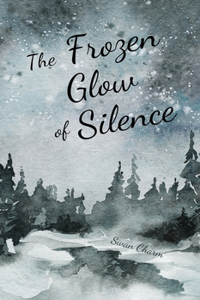 The Frozen Glow of Silence