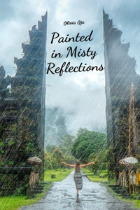 Painted in Misty Reflections