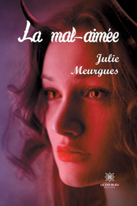 mal-aimée