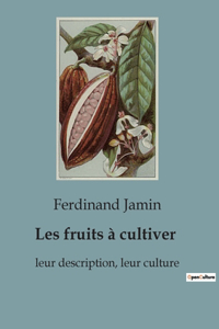Les fruits à cultiver