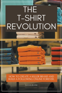 T-Shirt Revolution