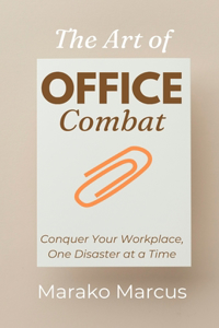 The Art of Office Combat