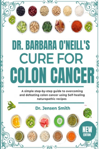Dr. Barbara O'Neill's Cure for Colon Cancer