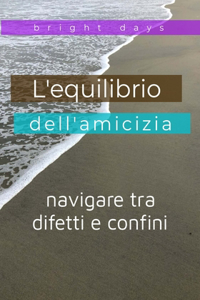 L'equilibrio dell'amicizia