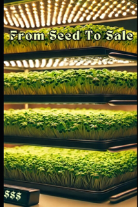 From Seed to Sale
