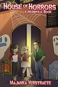 House of Horrors (A Weirdville Book)