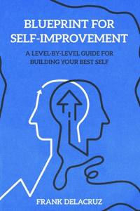 Blueprint for Self-Improvement