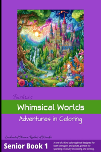 Whimsical Worlds - Adventures in Coloring
