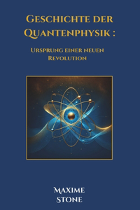 Geschichte der Quantenphysik