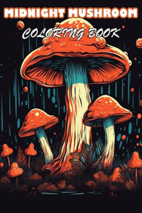 Midnight Mushroom Coloring Book For Adults