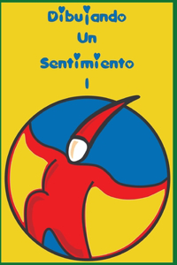 Dibujando Un Sentimiento