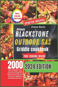 Ultimate Blackstone Outdoor Gas Griddle Cookbook
