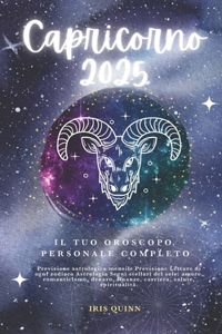 Tuo Oroscopo Personale Completo Capricorno 2025