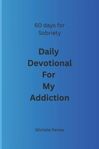 Daily Devotional for My Addiction