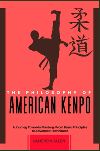 The Philosophy of American Kempo