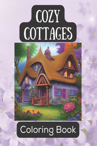 Cozy Cottages Coloring Book