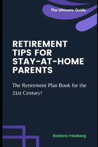 Retirement Tips for Stay-At-Home Parents