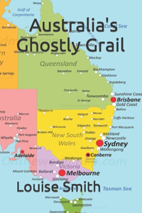 Australia's Ghostly Grail