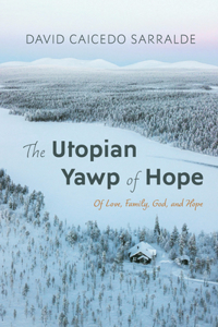 Utopian Yawp of Hope