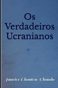 Os Verdadeiros Ucranianos