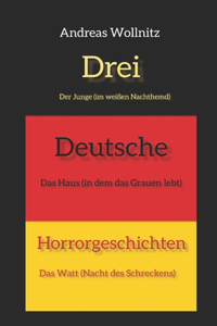 Drei Deutsche Horrorgeschichten