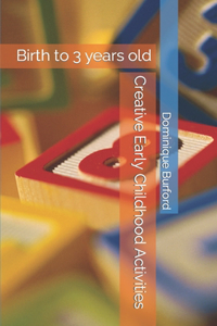 Creative Early Childhood Activities