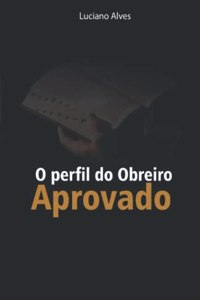 o perfil do obreiro aprovado