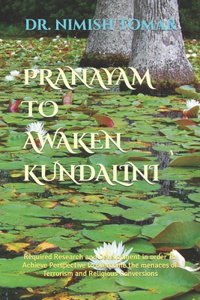 Pranayam To Awaken Kundalini