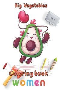 Big Vegetables Coloring book women