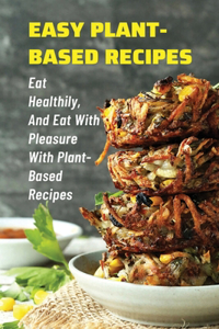Easy Plant-Based Recipes